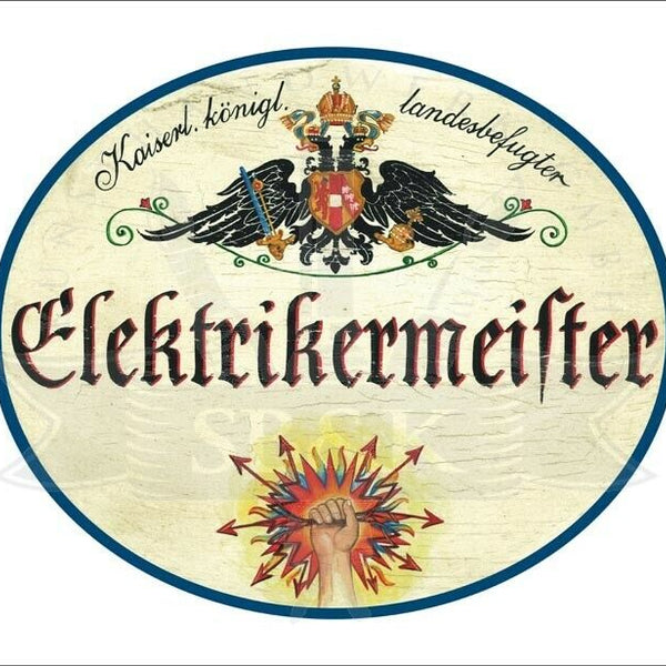 KuK Nostalgie Holzschild - Landesbefugter Elektrikermeister - Hand Strom TH
