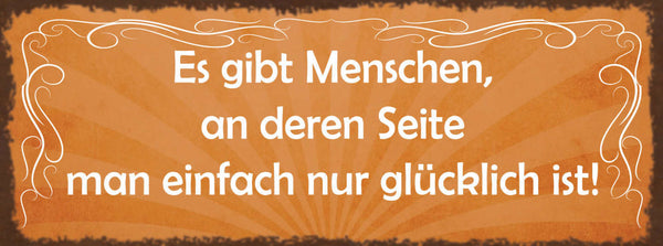 Schild Es Gibt Menschen An Derer Seite Man Einfach Nur Glücklich Ist Liebe 27x10