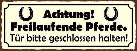 Schild Achtung Freilaufende Pferde Tür Bitte Geschlossen Halten Pferd 27x10