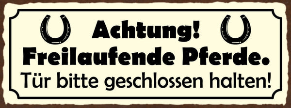 Schild Achtung Freilaufende Pferde Tür Bitte Geschlossen Halten Pferd 27x10