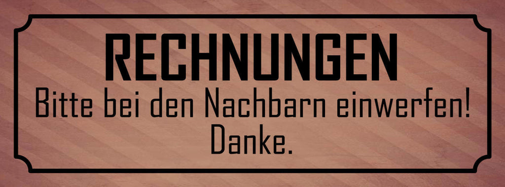 Schild Rechnungen Bitte Bei Den Nachbarn Einwerfen Post 27x10 Blech od.Holz