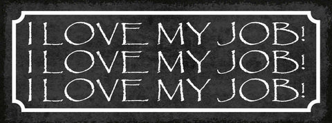 Schild I Love My Job Ich Liebe Meine Arbeit Arbeiten Gehen 27x10 Blech od.Holz