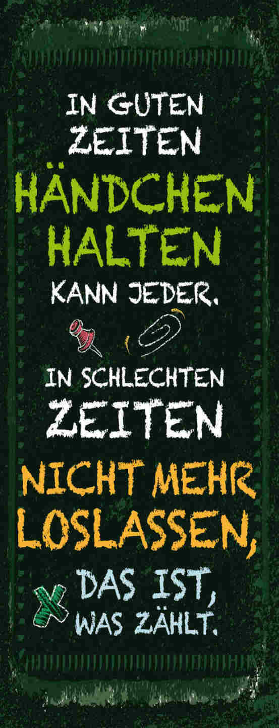 Schild In Guten Zeiten Händchen Halten Kann Jeder Nicht Mehr Loslassen 27x10