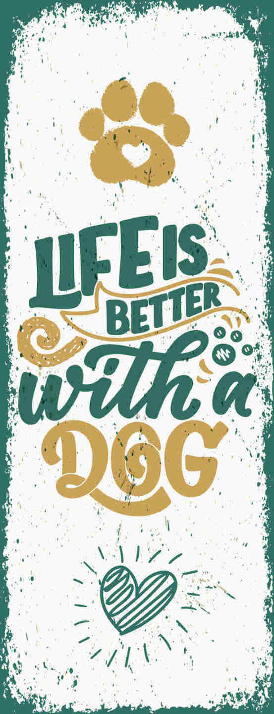 Schild Life Is Better With A Dog Hund Hunde Haus Tier Leben 27x10 Blech od.Holz