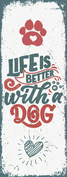 Schild Life Is Better With A Dog Hund Hunde Haus Tier Leben 27x10 Blech od.Holz