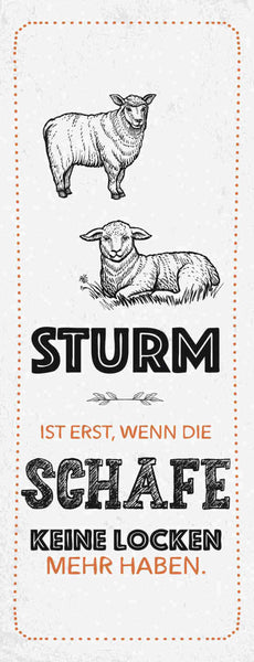 Schild Sturm Ist Erst Wenn Die Schafe Keine Locken Mehr Haben 27x10Blech od.Holz
