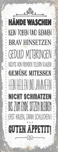 Schild Guten Appetit Hände Waschen Nicht Schmatzen Kauen 27x10 Blech od.Holz