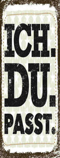 Schild Ich Du Passt Liebe Beziehung Ehe Paar Freundschaft 27x10 Blech od.Holz