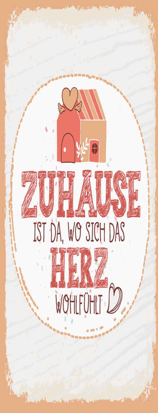 Schild Zuhause Ist Da Wo Sich Das Herz Wohlfühlt Haus 27x10 Blech od.Holz