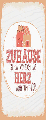 Schild Zuhause Ist Da Wo Sich Das Herz Wohlfühlt Haus 27x10 Blech od.Holz