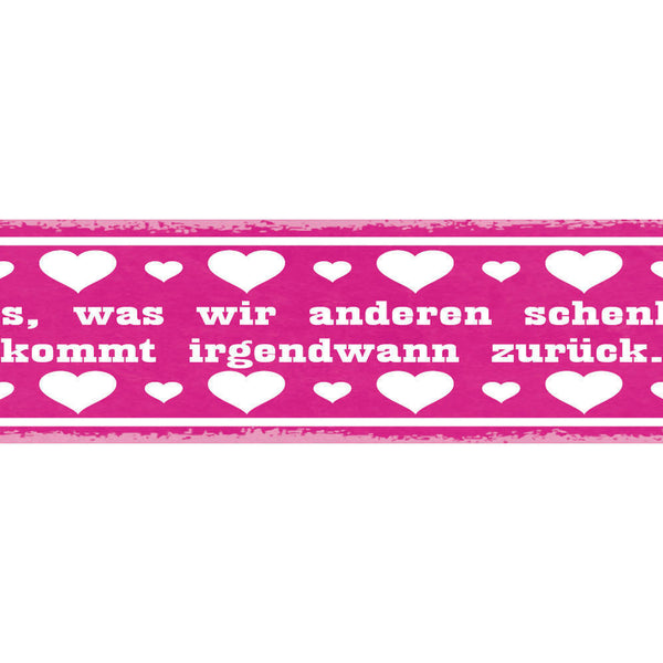 Schild Alles Was Wir Anderen Schenken Kommt Irgendwann Zurück Karma 46 x 10