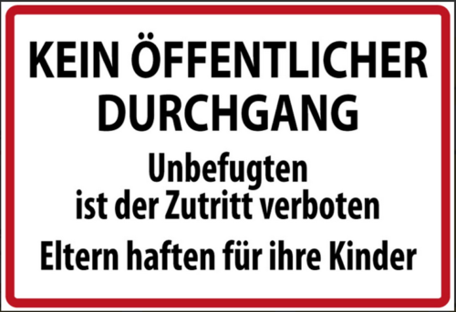 Nostalgie  Kein Öffentlicher Durchgang Eltern haften für ihre Kinde  20x30