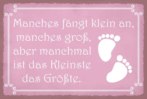 Schild Klein Anfangen Größte Kind Baby 12x18 / 20x30 / 30x40 Blech od. Holz