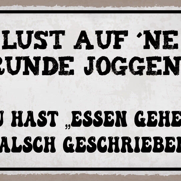 Schild Runde Joggen Essen gehen Laufen 12x18 / 20x30 / 30x40 Blech od. Holz