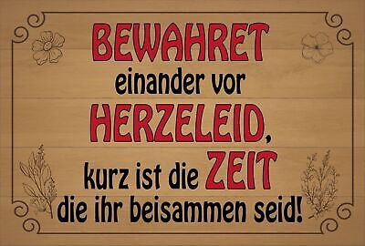Schild Bewahret Herzeleid Zeit Liebe Ehe 12x18 / 20x30 / 30x40 Blech od. Holz