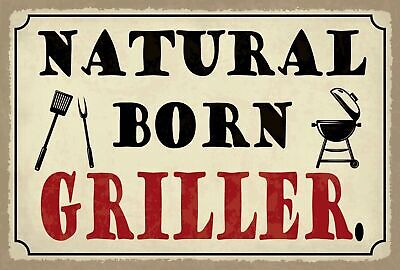 Schild Natural Born Griller Grillen BBQ 12x18 / 20x30 / 30x40 Blech od. Holz