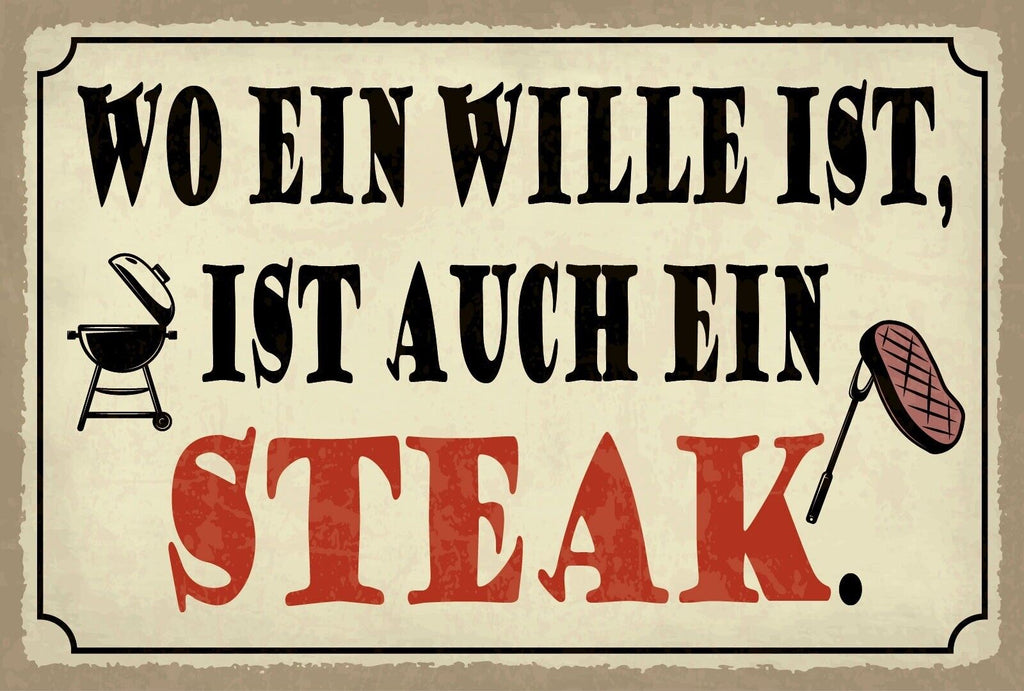 Schild Wille Steak Grillen Fleisch BBQ 12x18 / 20x30 / 30x40 Blech od. Holz