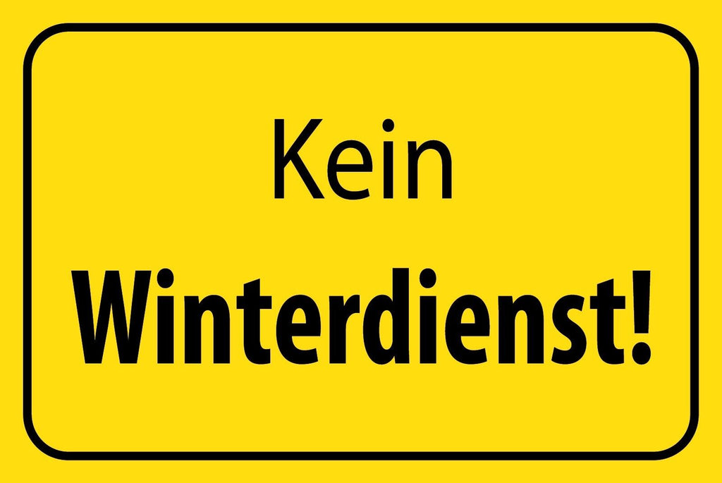 Schild Kein Winter Dienst Schnee Lawine 12x18 / 20x30 / 30x40 Blech od.Holz