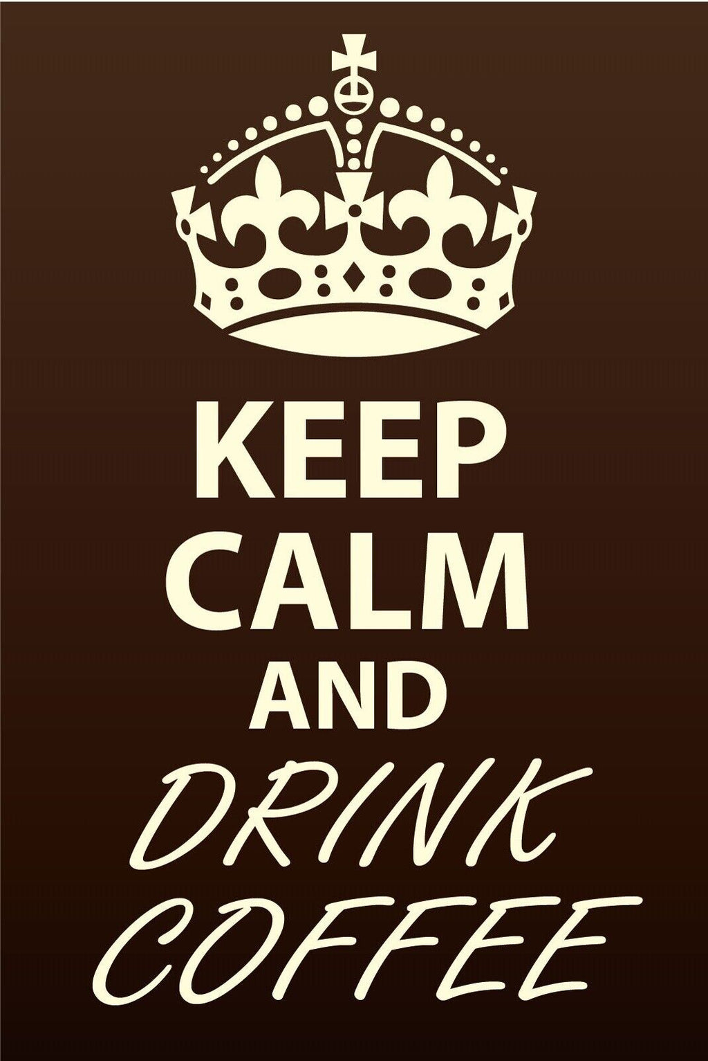 Schild Keep Calm Drink Coffee Kaffee Trinken 12x18 / 20x30 / 30x40 Blech od.Holz