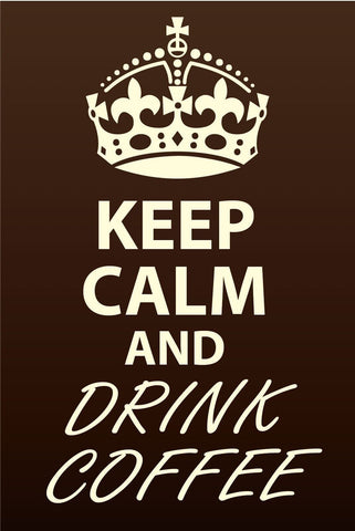 Schild Keep Calm Drink Coffee Kaffee Trinken 12x18 / 20x30 / 30x40 Blech od.Holz