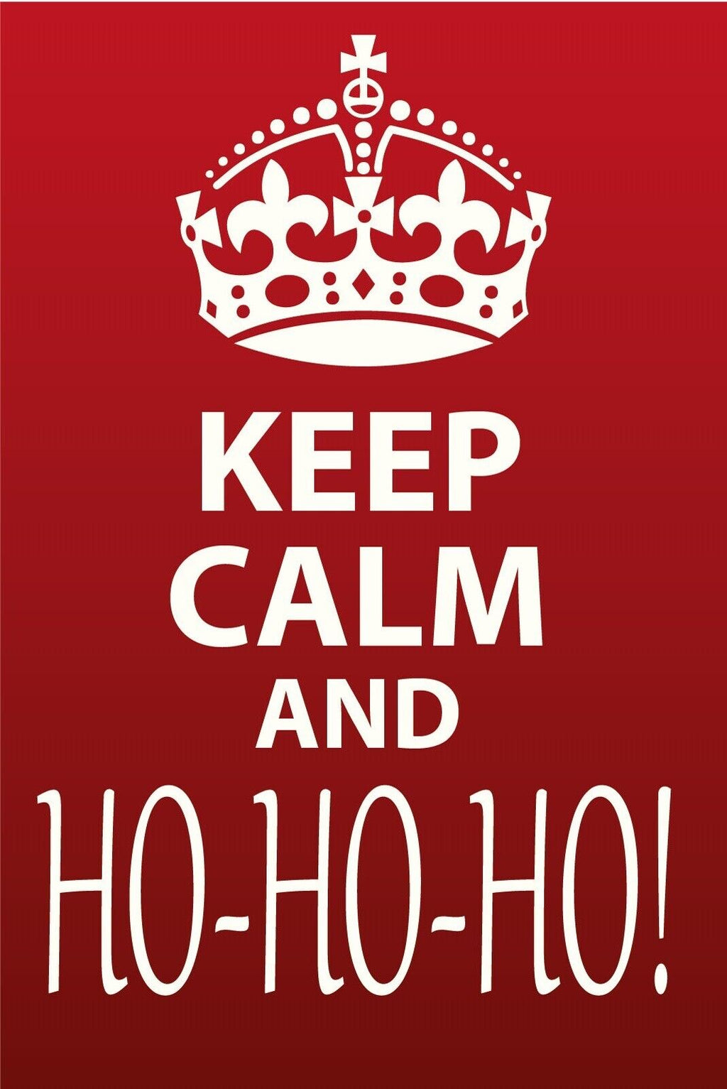 Schild Keep Calm Ho Ho Ho Weihnachten 12x18 / 20x30 / 30x40 Blech od.Holz