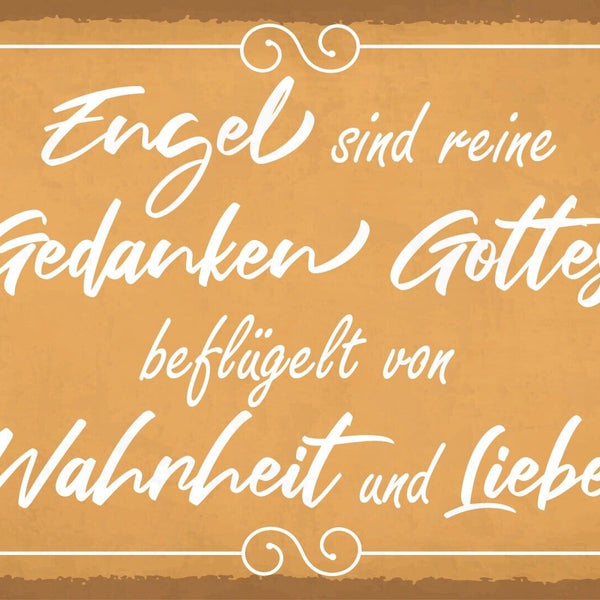 Schild Engel Gedanken Gott Wahrheit Liebe 12x18 / 20x30 / 30x40 Blech od. Holz