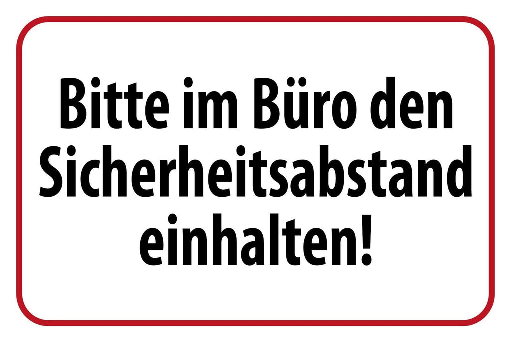 Schild Büro Sicherheitsabstand Corona Virus 12x18 / 20x30 / 30x40 Blech od.Holz