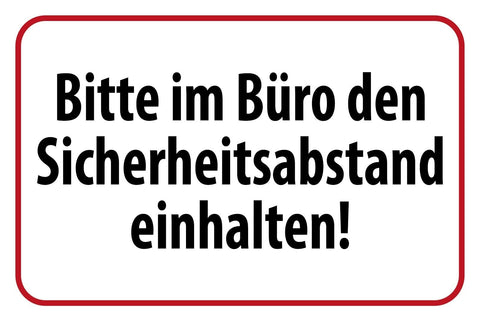Schild Büro Sicherheitsabstand Corona Virus 12x18 / 20x30 / 30x40 Blech od.Holz