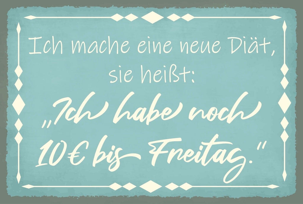Schild Diät Essen Sparen Abnehmen Gehalt 12x18 / 20x30 / 30x40 Blech od. Holz