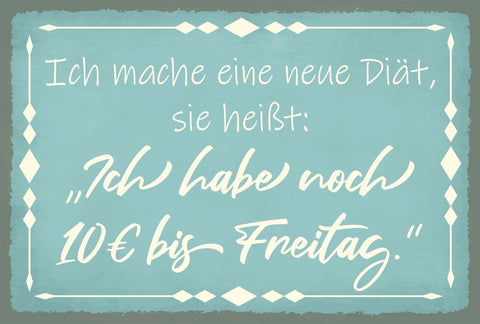 Schild Diät Essen Sparen Abnehmen Gehalt 12x18 / 20x30 / 30x40 Blech od. Holz