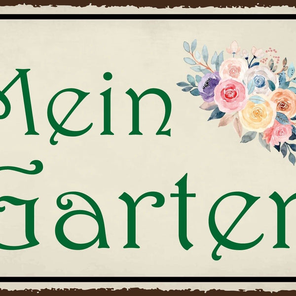 Nostalgie Schild Mein Garten Pflanzen Blumen 12x18 / 20x30 / 30x40 Blech od.Holz