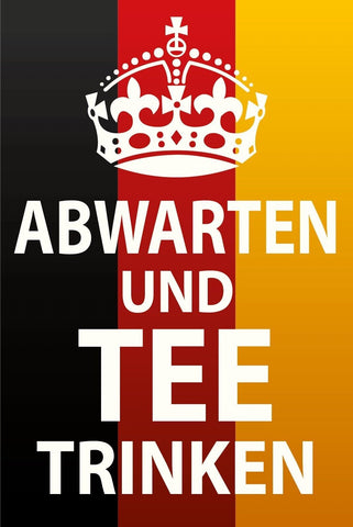 Schild Keep Calm Abwarten Tee Trinken 12x18 / 20x30 / 30x40 Blech od.Holz
