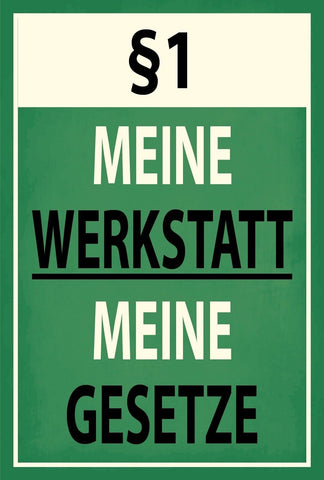 Schild Meine Werkstatt Gesetze Paragraph 12x18 / 20x30 / 30x40 Blech od. Holz