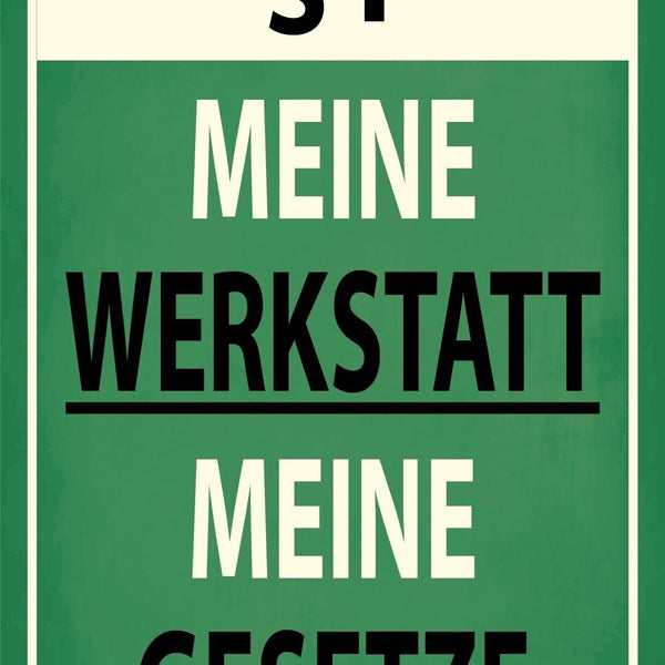 Schild Meine Werkstatt Gesetze Paragraph 12x18 / 20x30 / 30x40 Blech od. Holz