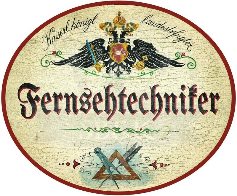 KuK Nostalgie Holzschild - Landesbefugter Fernsehtechniker - Zirkel Feder TH