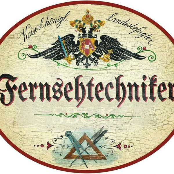 KuK Nostalgie Holzschild - Landesbefugter Fernsehtechniker - Zirkel Feder TH
