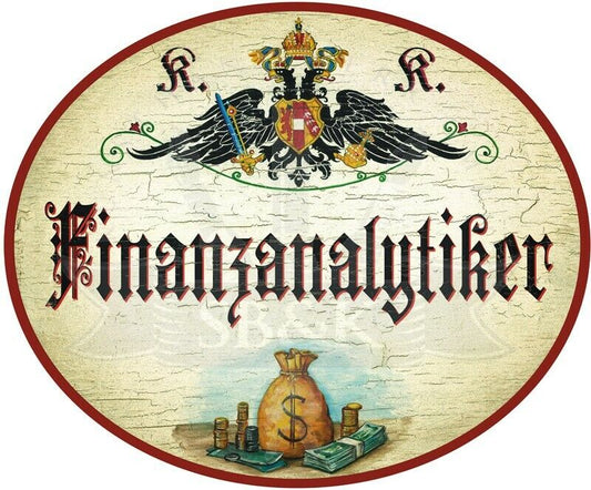 KuK Nostalgie Holzschild - Finanzanalytiker - Geldsack TH