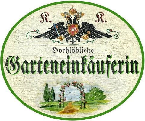 KuK Nostalgie Holzschild - Hochlöbliche Garteneinkäuferin - Blumentor TH