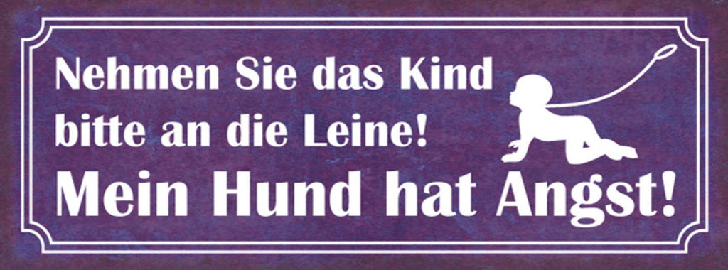 Schild Nehmen Sie Das Kind Bitte An Die Leine Mein Hund Hat Angst Tier 27x10