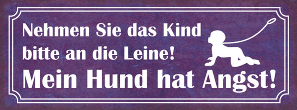 Schild Nehmen Sie Das Kind Bitte An Die Leine Mein Hund Hat Angst Tier 27x10