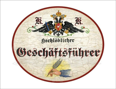 KuK Nostalgie Holzschild - Hochlöblicher Geschäftsführer - Feder Hand TH
