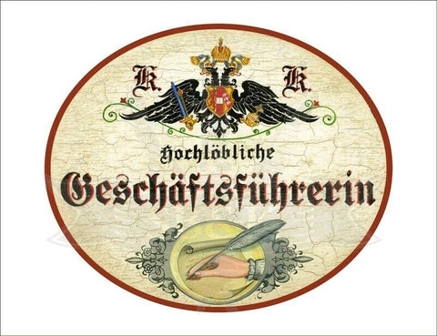 KuK Nostalgie Holzschild - Hochlöbliche Geschäftsführerin - Feder Hand Papier TH