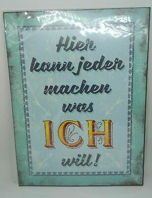 Nostalgie Nostalgie Retro Blechschild "Hier kann jeder machen was ich will"