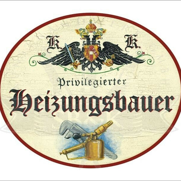 KuK Nostalgie Holzschild - Privilegierter Heizungsbauer - Werkzeug TH