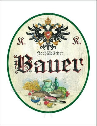 KuK Nostalgie Holzschild - Hochlöblicher Bauer - Ernte TH