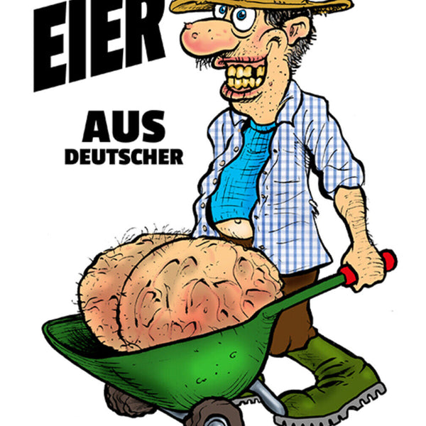 Schild Spruch Hier Eier aus Deutscher Bodenhaltung Männer Comic JW