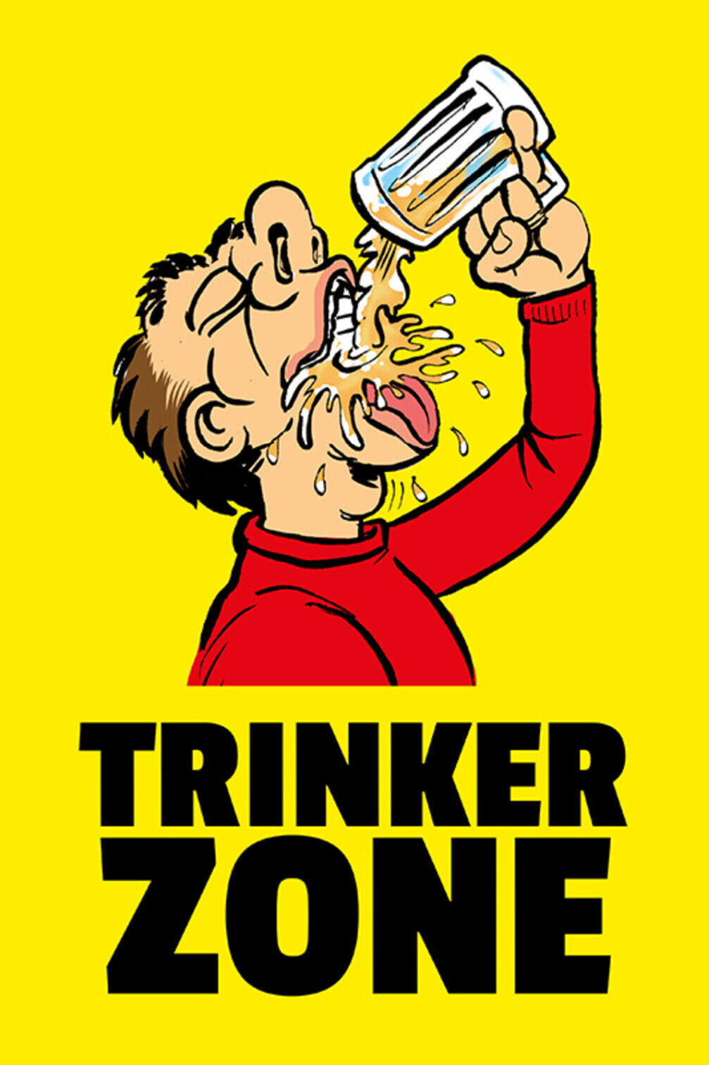 Schild Spruch Trinker Zone Alkohol Party JW