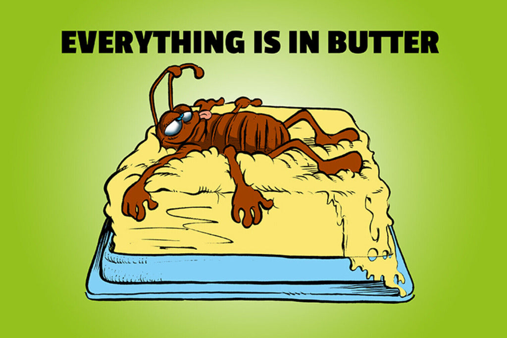 Schild Spruch Everything is in butter Alles ist in Butter Bad English JW
