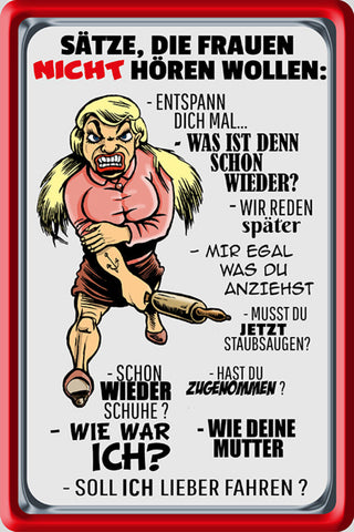 Schild Spruch Sätze die Frauen nicht hören wollen Schon wieder Schuhe JW