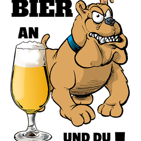 Schild Spruch Fass mein Bier an und du stirbst Hund Alkohol Gefahr Warnung JW